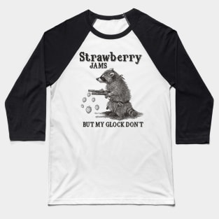 Strawberry Jams But My Glock Dont Shirt, Funny Raccon Meme T Shirt, Retro Raccoon Baseball T-Shirt